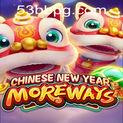 Descubra o Mundo de CHINESENEWYEARMOREWAYS na 53BB.com